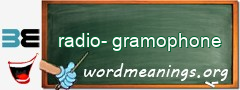 WordMeaning blackboard for radio-gramophone